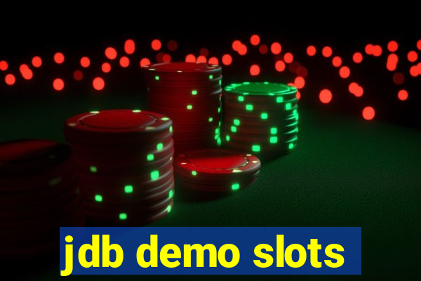 jdb demo slots